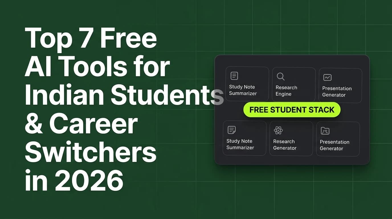 Top 7 Free AI Tools for Indian Students & Career Switchers in 2026 (No Code Required)